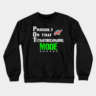 Pot mode Crewneck Sweatshirt